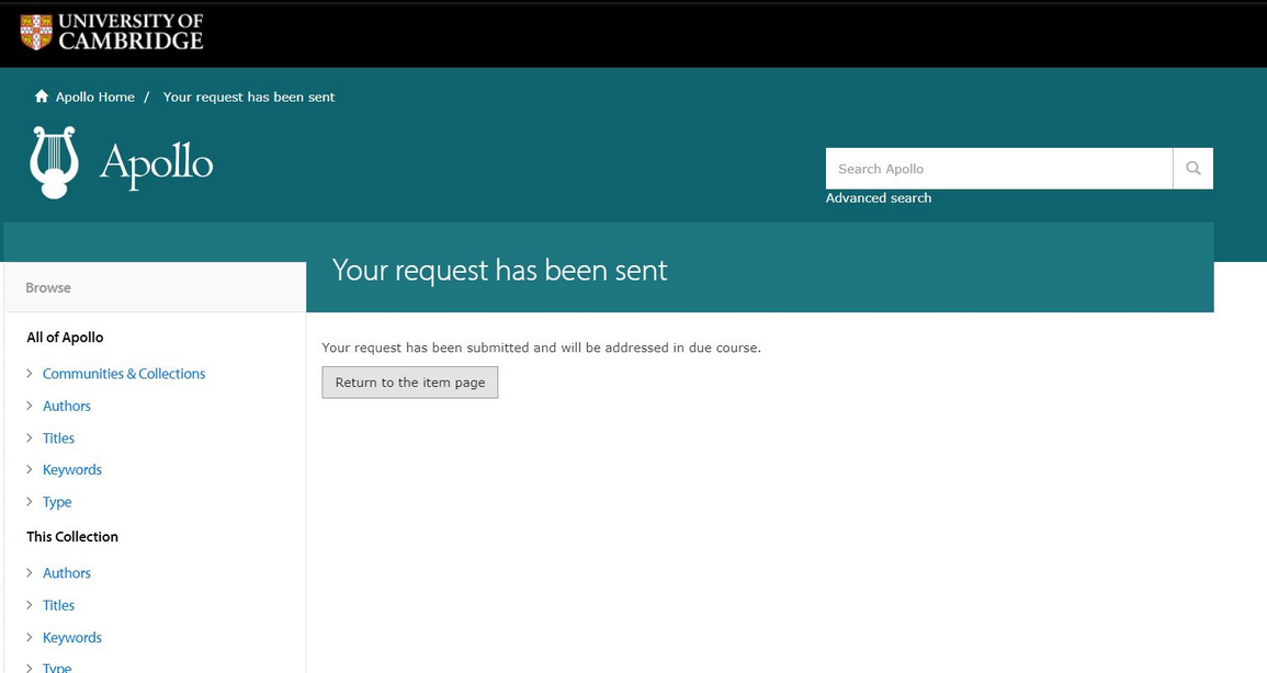 Screenshot from request a copy process. The text reads Your request has been sent. Your request has been submitted and will be addressed in due course. There is also a button labelled Return to the item page.  that confirms request has been submitted